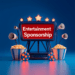 Entertainment Sponsorship