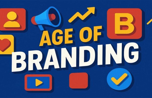 Age of Branding