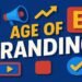 Age of Branding